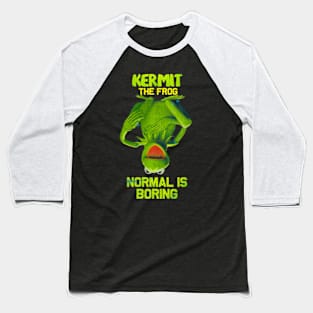 KERMIT NORMAL IS BORING Baseball T-Shirt